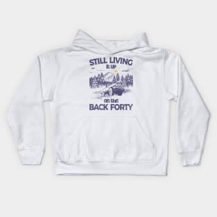 Still Living it up on the Back Forty Kids Hoodie